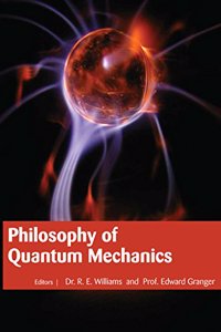 PHILOSOPHY OF QUANTUM MECHANICS