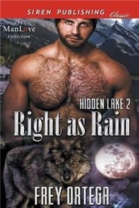Right as Rain [Hidden Lake 2] (Siren Publishing Classic Manlove)