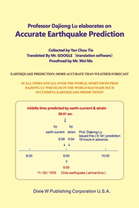 Professor Dajiong Lu elaborates on Accurate Earthquake Prediction
