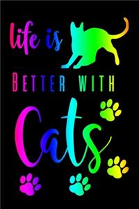 Life Is Better With Cats