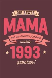 Die Beste Mama wurde 1993 geboren
