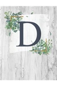 D: Monogram Initial Notebook Letter D - 8.5" x 11" - 100 pages, College Ruled- Rustic, Farmouse, Woodgrain, Floral