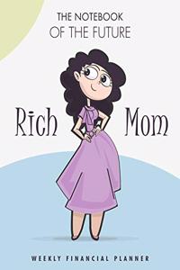 The notebook of the future rich Mom weekly Financial planner