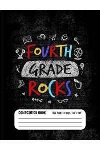 Fourth Grade Rocks Composition Book (Wide Ruled/ 110 pages/ 7.44x9.69)