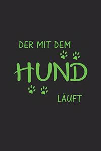 Der mit dem Hund läuft