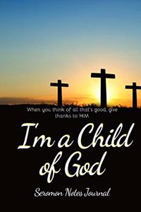 I'm A Child Of God