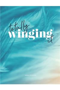 Totally winging it