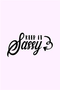 Keep It Sassy