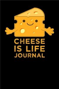 Cheese Is Life Journal