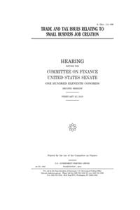 Trade and tax issues relating to small business job creation