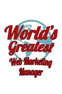 World's Greatest Web Marketing Manager