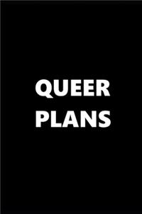 2020 Weekly Planner Queer Plans Black White 134 Pages