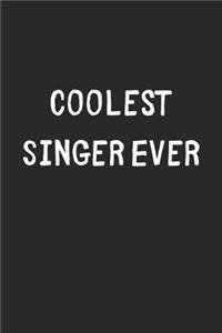 Coolest Singer Ever