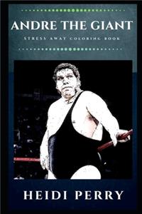 Andre the Giant Stress Away Coloring Book