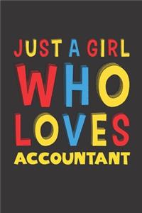 Just A Girl Who Loves Accountant