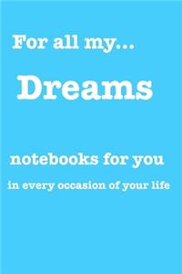 For all my... Notebook