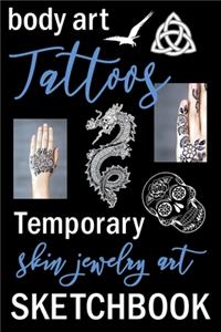 Body Art Tattoos Temporary Skin Jewelry Art Sketchbook