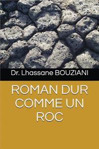 Roman Dur Comme Un Roc