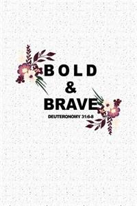 Bold and Brave