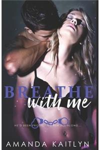 Breathe With Me