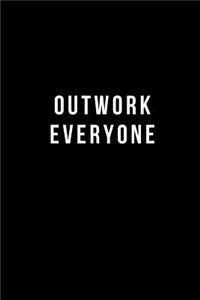 Outwork Everyone