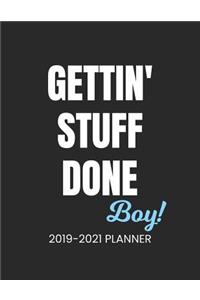 2019-2021 Planner Gettin' Stuff Done Boy!