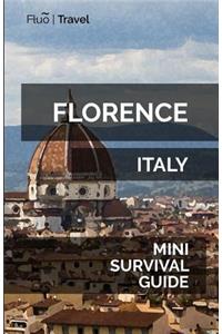 Florence Mini Survival Guide