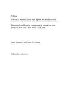 Bio-Optical Profile Data Report Coastal Transition Zone Program, R/V Point Sur, June 15-28, 1987