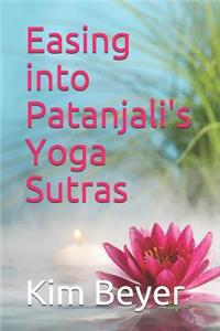 Easing Into Patanjali's Yoga Sutras