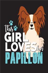 This Girl Loves Her Papillon