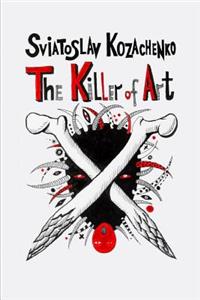 The Killer of Art