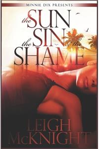 Sun, the Sin & the Shame