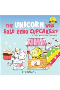 The Unicorn Who Sold Zero Cupcakes