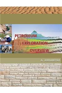 Petroleum Exploration Overview