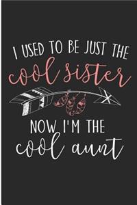 I Used to Be Just the Cool Sister Now I'm the Cool Aunt