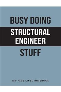 Busy Doing Structural Engineer Stuff