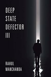 Deep State Defector III