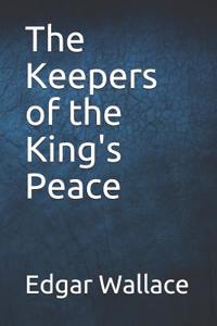 The Keepers of the King's Peace