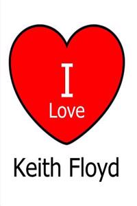 I Love Keith Floyd