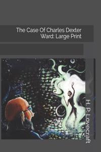 The Case of Charles Dexter Ward