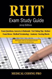 Rhit Exam Study Guide - 2019 Edition