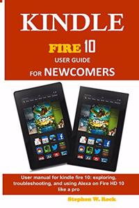 Kindle Fire 10 User Guide for Newcomers