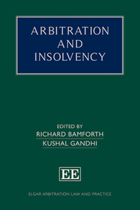 Arbitration and Insolvency (Elgar Arbitration Law and Practice series)