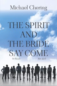 The Spirit and the Bride Say Come