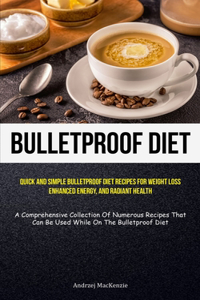 Bulletproof Diet