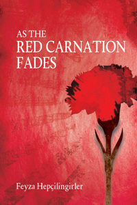 As the Red Carnation Fades