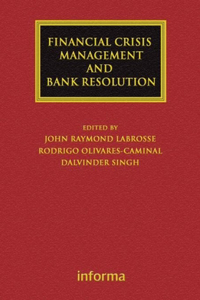 Financial Crisis Management and Bank Resolution