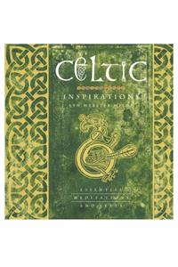 Celtic Inspirations: Essential Meditations and Texts