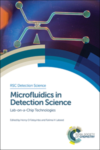 Microfluidics in Detection Science: Lab-On-A-Chip Technologies