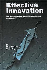 Effective Innovation - The Development of Successful Engineering Tecnologies